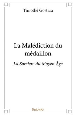 La Malédiction du médaillon : La Sorcière du Moyen Âge