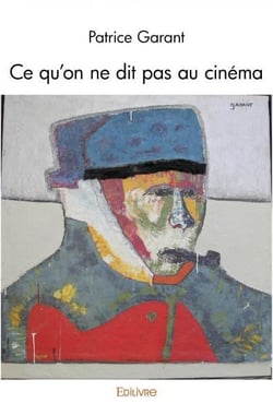 Ce qu'on ne dit pas au cinéma