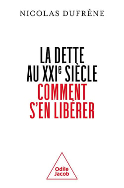 La dette au XXIe siècle : Comment s'en libérer ?