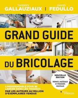 Grand guide du bricolage (3e édition)