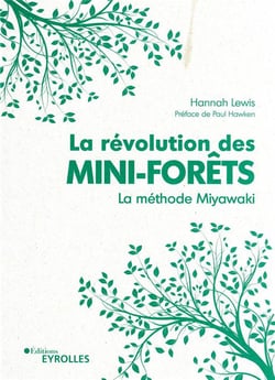 La révolution des mini-forêts : la méthode Miyawaki