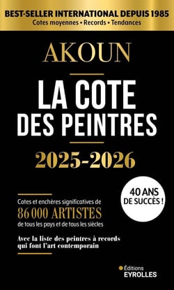 La cote des peintres : Best-seller international depuis 1985 (édition 2025/2026)