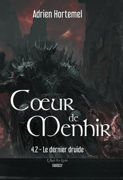 Le dernier druide : Coeur de Menhir T4.2