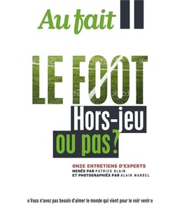 Au fait le foot : hors-jeu ou pas ?