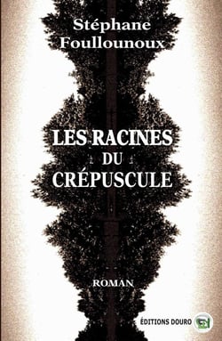 Les racines du crépuscule