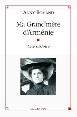 MA GRAND MERE D'ARMENIE, UNE HISTOIRE