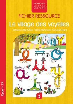Le village des voyelles - cycle 1 - CP - le fichier