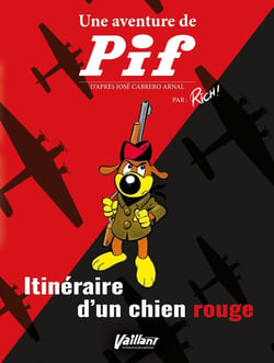 Une aventure de Pif : Itinéraire d'un chien rouge
