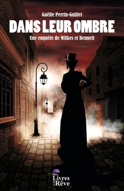 Dans leur ombre : une enquête de Wilkes et Bennett