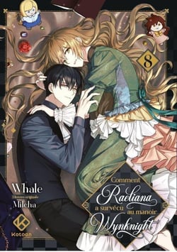 Comment Raeliana a survécu au manoir Wynknight Tome 8