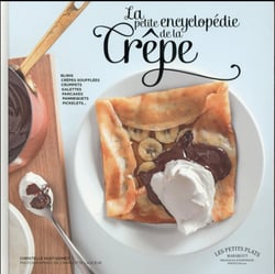 La petite encyclopédie de la crêpe