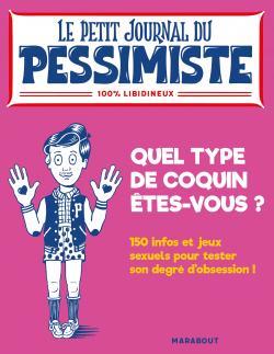 Le petit journal du pessimiste - quel type de coquin êtes-vous ?
