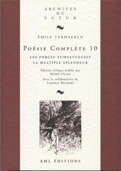 Poésie complète Tome 10 : les Forces tumultueuses - la multiple splendeur