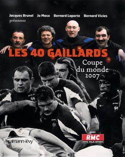 Les 40 gaillards - coupe du monde 2007