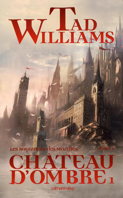Les royaumes des marches Tome 1 : château d'ombre Tome 1