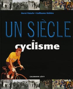 Un siècle de cyclisme (édition 2007)
