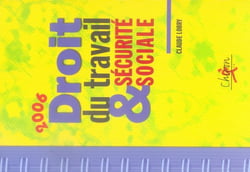 Droit du travail et sécurité sociale (édition 2006)