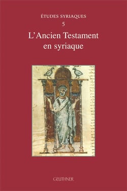 Études syriaques t.5 : l'ancien testament en syriaque