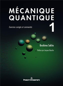 Mécanique quantique, Volume 1 : Exercices corrigés et commentés
