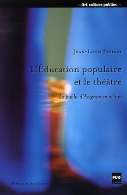 Éducation populaire et le théâtre - le public d'Avignon en action