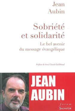 Sobriété et solidarité - le bel avenir des valeurs évangeliques