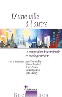 D'une ville à l'autre - la comparaison internationale en sociologie urbaine