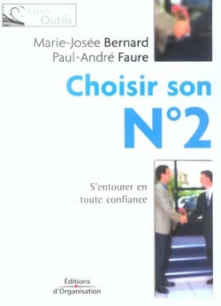 Choisir son n 2 - s'entourer en toute confiance