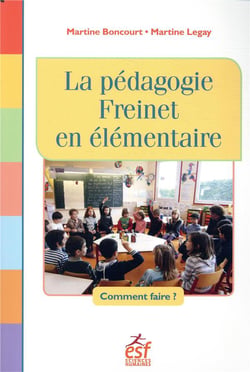 La pédagogie Freinet en élémentaire - comment faire ?