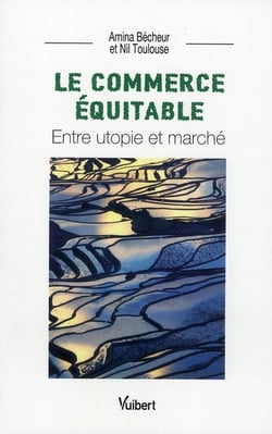 Le commerce équitable - entre utopie et marché