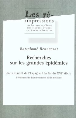 Recherches sur les grandes épidémies dans le nord de l'Espagne à la fin du 16e siècle : Problèmes de documentation et de méthode