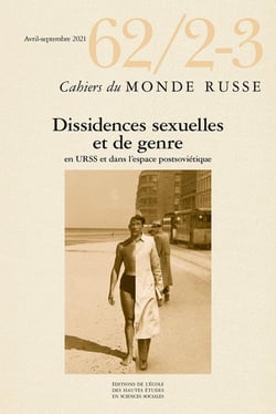 Cahiers du monde russe et soviétique n.62 : dissidences sexuelles et de genre en URSS et dans l'espace postsoviétique