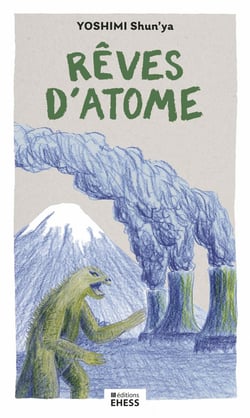 Atoms for dream : Une image du nucléaire dans le Japon d'après-guerre