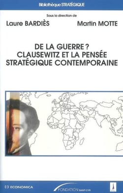 De la guerre ? Clausewitz et la réflexion strarégique contemporaine