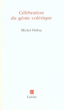 Célébration  du génie colérique