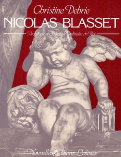 Nicolas blasset - architecte et sculpteur ordinaire du roi 1600/1659