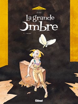 La Grande Ombre - Tome 01 : Arcan'
