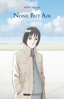 The sky crawlers Tome 2 - none but air