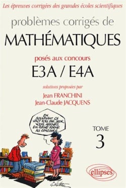 Mathématiques E3A-E4A - 2002-2004 - Tome 3