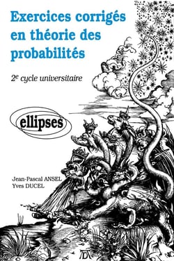Exercices corrigés en théorie des probabilités