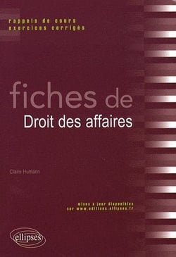 Fiches de droit des affaires - rappels de cours & exercices corrigés