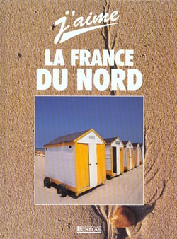 J'aime la france, le nord