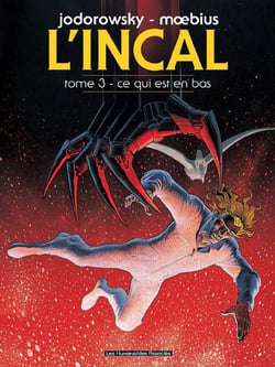 L'Incal - une aventure de John Difool Tome 3 : ce qui est en bas