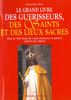 Le grand livre des guerisseurs et lieux saints