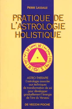 Pratique de l'astrologie holistique