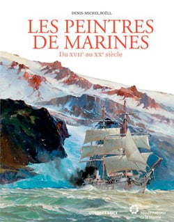 Les peintres de marines du XVII au XXe siècle