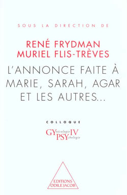 L'annonce faite à Marie, Sarah, Agar et les autres...