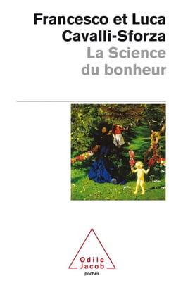 La science du bonheur - les raisons et les valeurs de notre vie