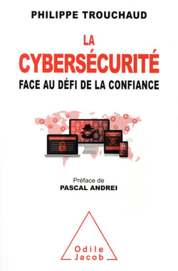 La cybersécurité face au défi de la confiance