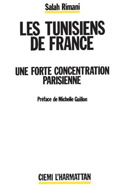 Les tunisiens de france - une forte concentration parisienne