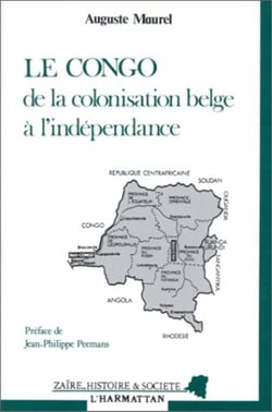 Le congo de la colonisation belge a l'independance